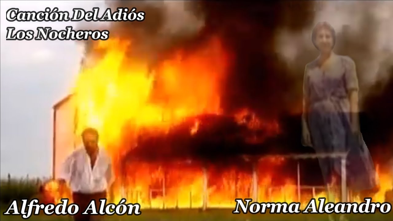 Canci&oacute;n Del Adi&oacute;s - Los Nocheros - Alfredo Alc&oacute;n - Norma Aleandro - Horacio Guarany