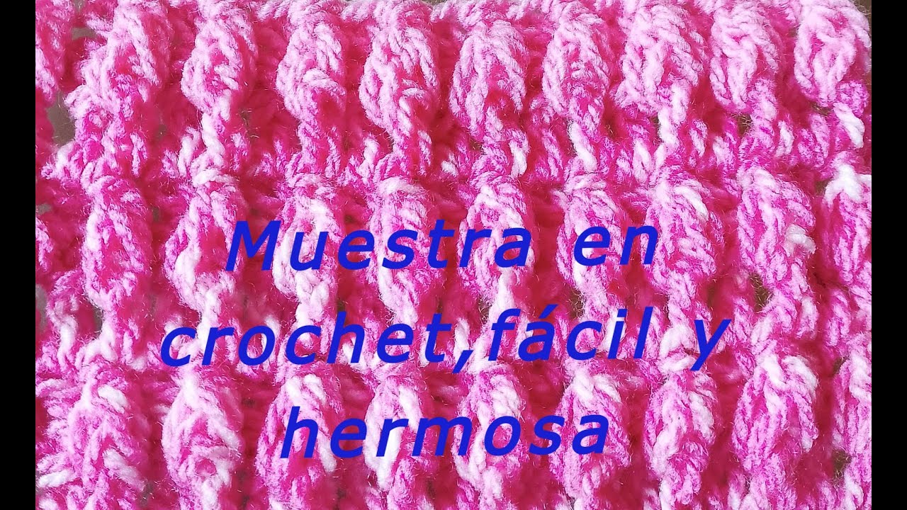 Muestra en crochet, linda y facilísima para tejer cobijitas, cojines, mantas chambritas, gorros