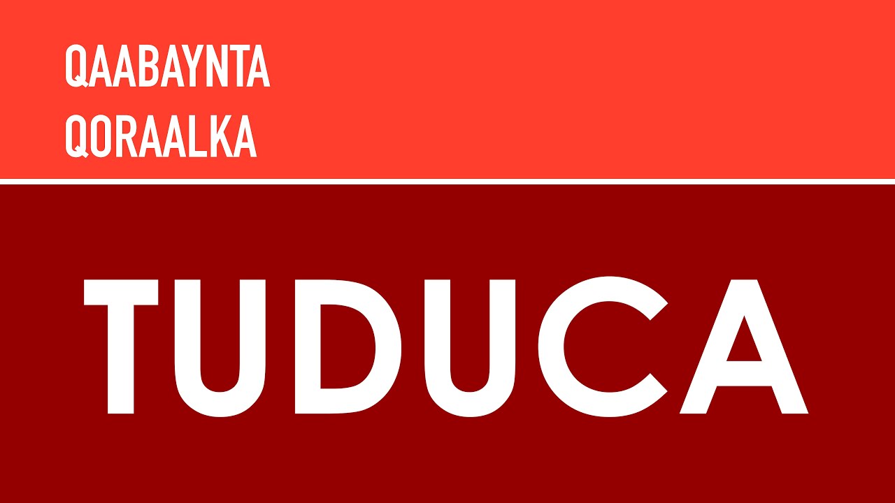 Qaabaynta Qoraalka: Tuduca — Muxammad Yuusuf