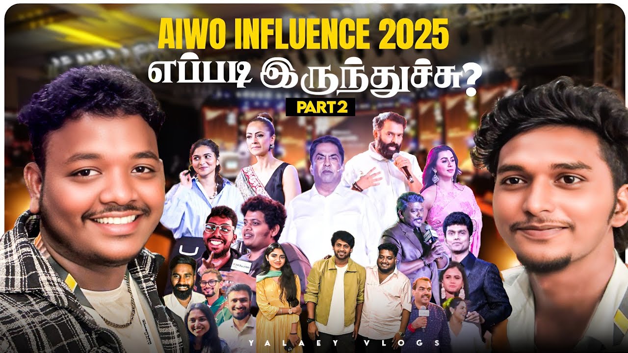 😂💥AIWO Influence 2025 எப்படி இருந்துச்சு⁉️ Part 2 | Leela Palace | Influencers Day