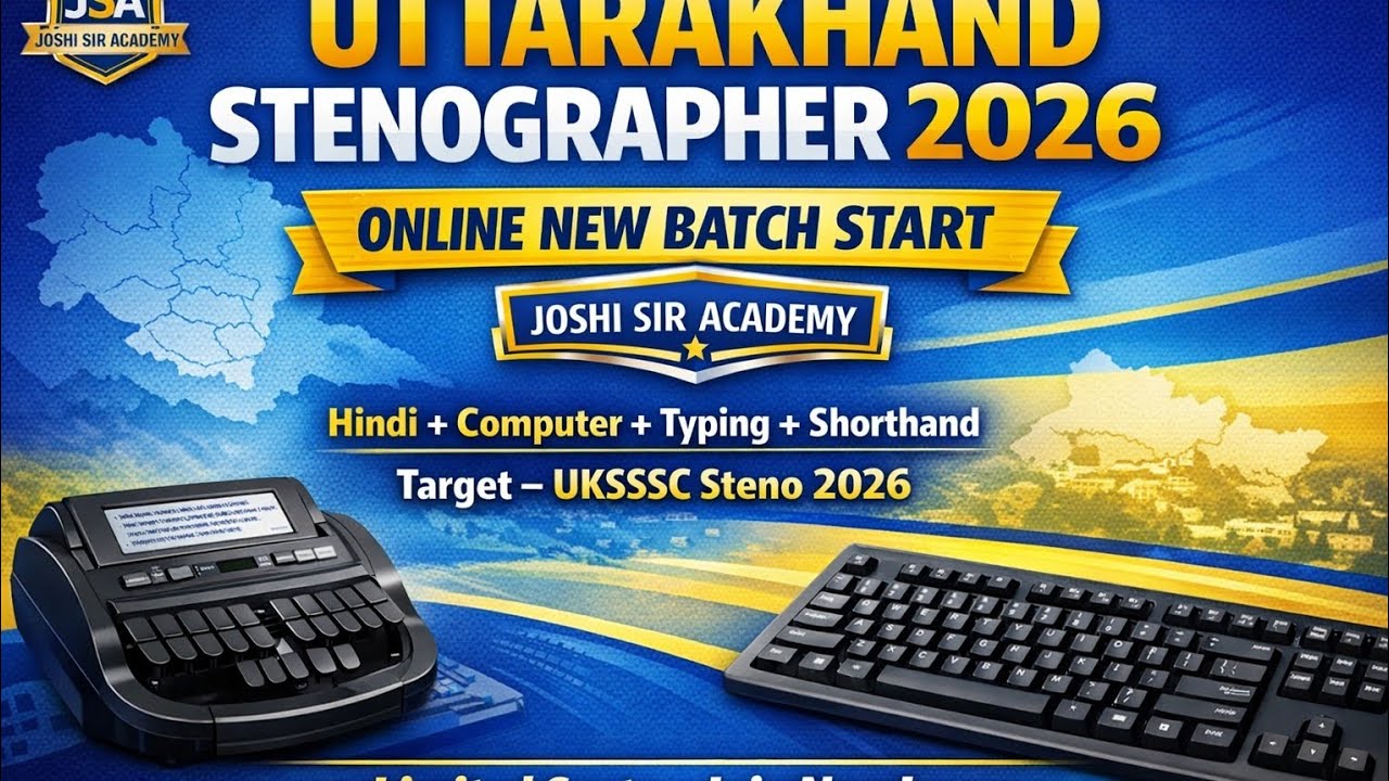 Uttarakhand Stenographer Online Batch 2026 | Complete Preparation | By Joshi Sir Academy