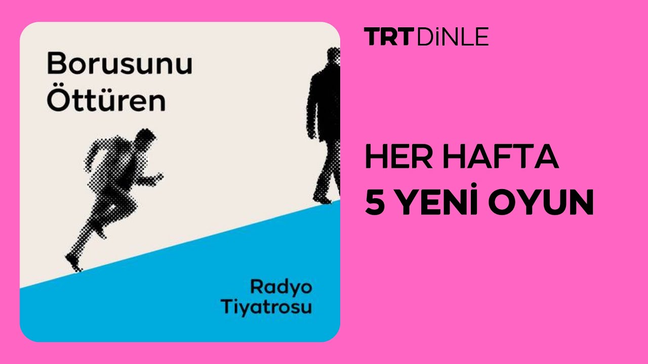 Radyo Tiyatrosu: Borusunu Öttüren | Aile
