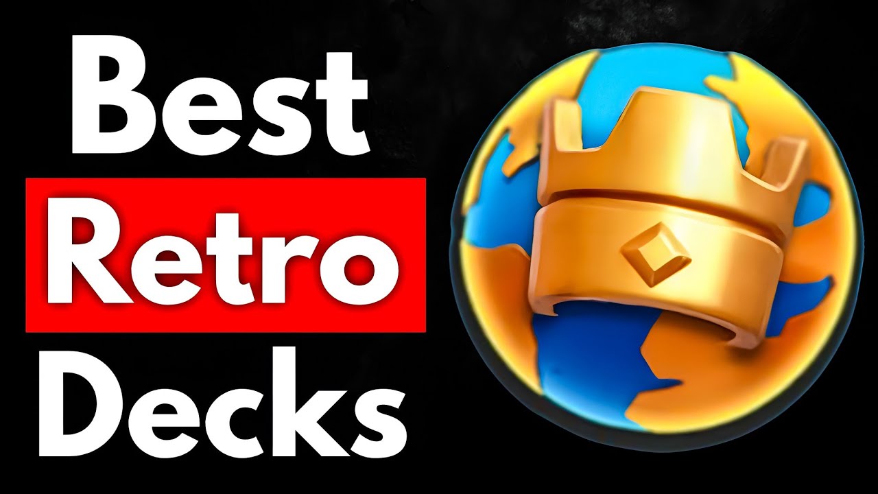 TOP 5 BEST Decks for Retro Royale Tournament 