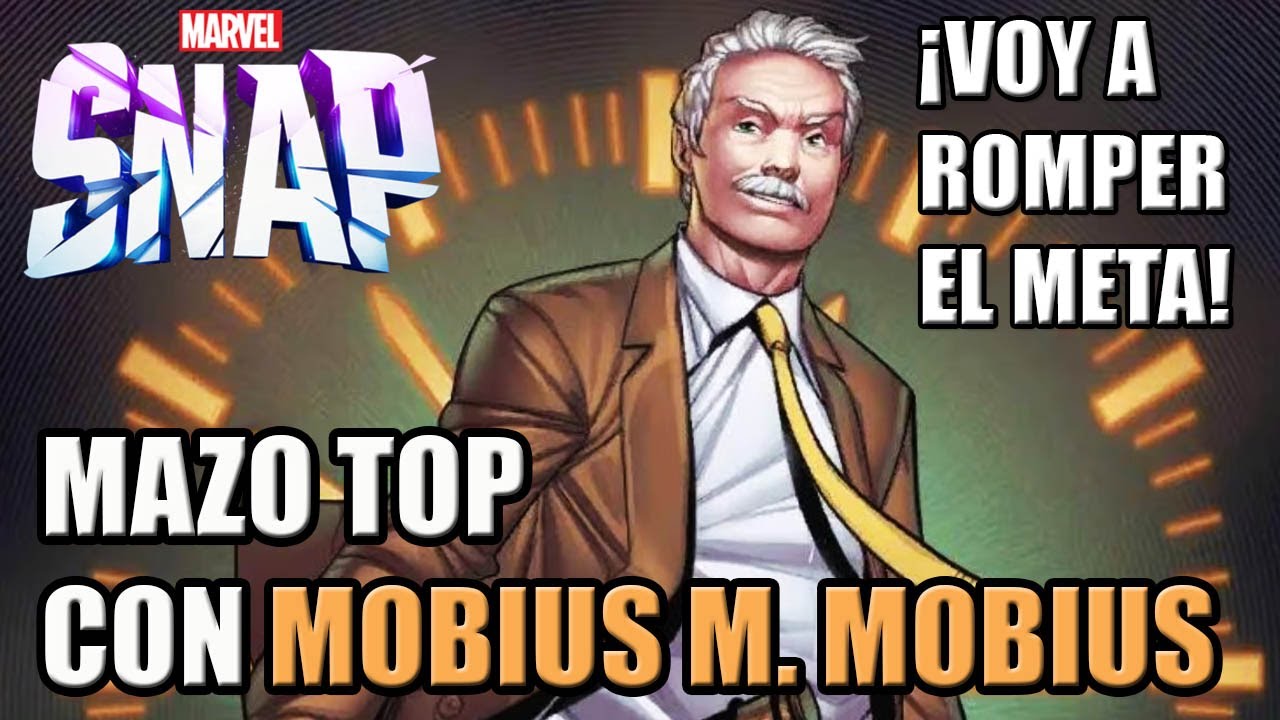 Mazo TOP con MOBIUS ¡Cambió Totalmente el Meta! | MARVEL SNAP