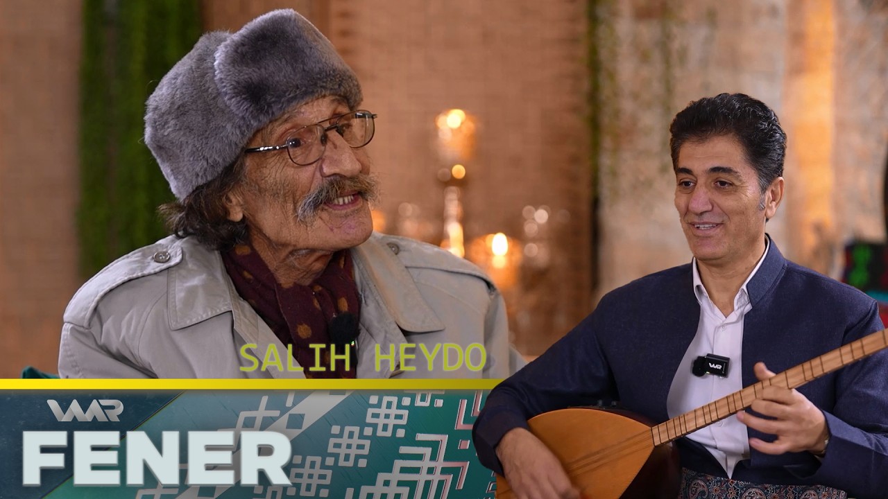 Fener - Salih Heydo | فەنەر-  سالحێ حەیدۆ