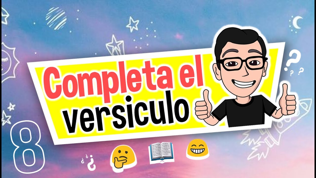 COMPLETA EL VERSÍCULO #8 | ¿CUÁNTO SABES DE LA BIBLIA?