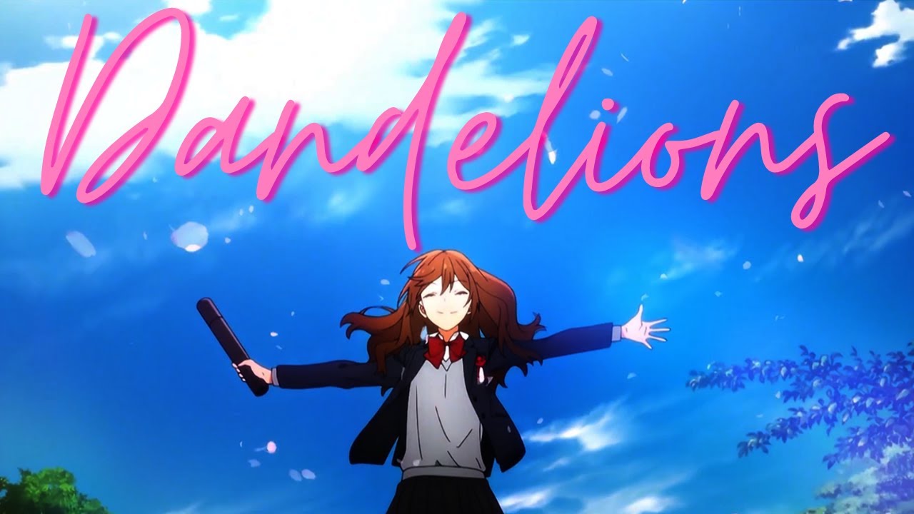 Dandelions - AMV - 「Anime MV」