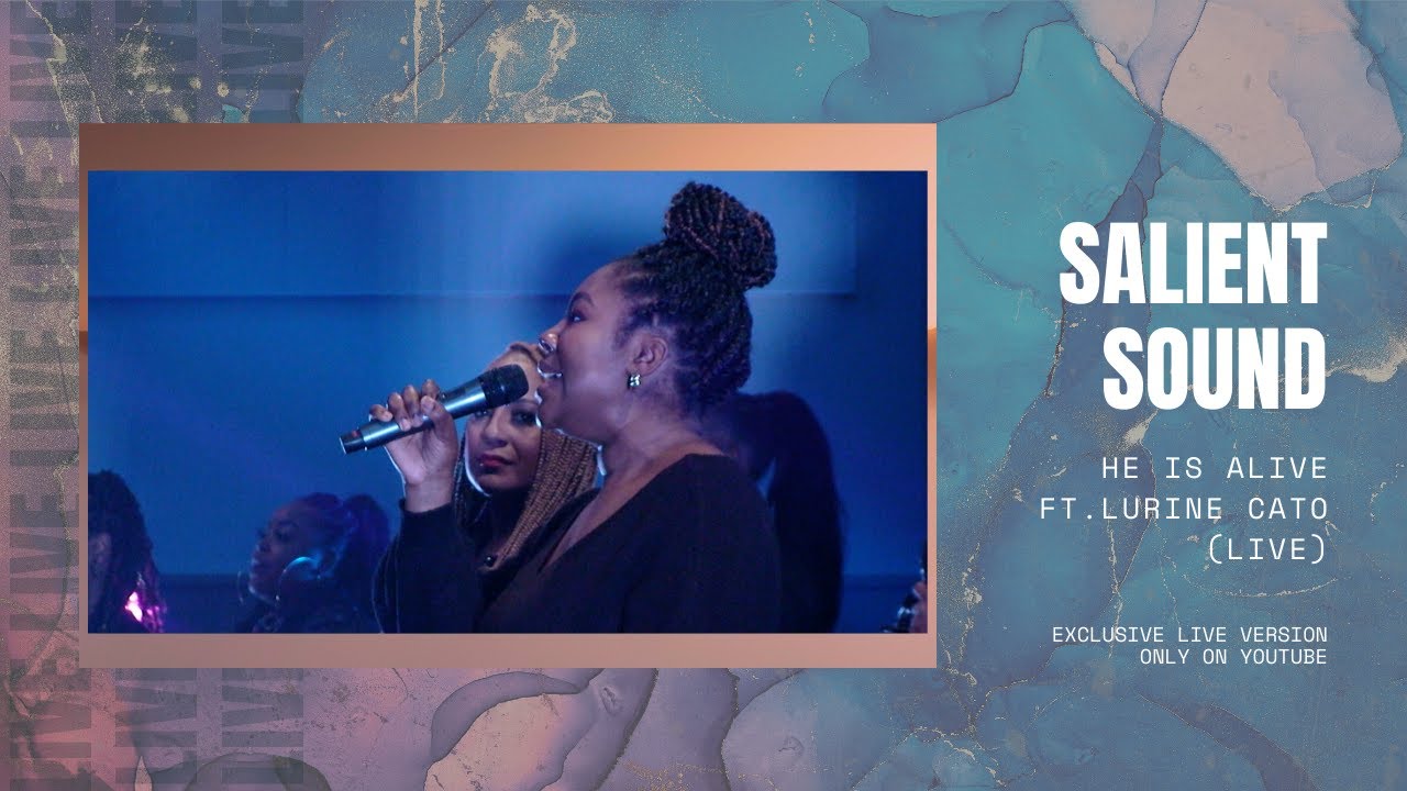 Salient Sound - He is Alive feat. Lurine Cato (LIVE)
