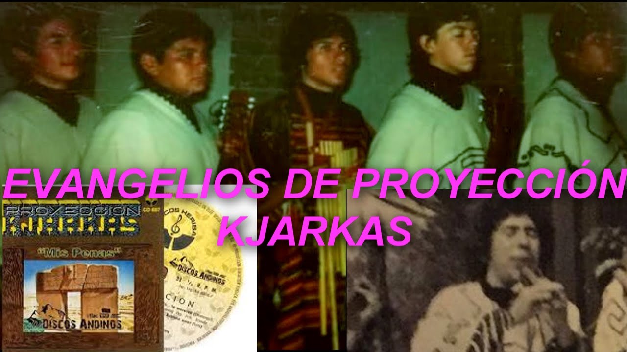 P16 Evangelio de Proyección Kjarkas. Viajes de Raúl, Cacho Crespo. 2do Disco. Yuri en Mariachi final