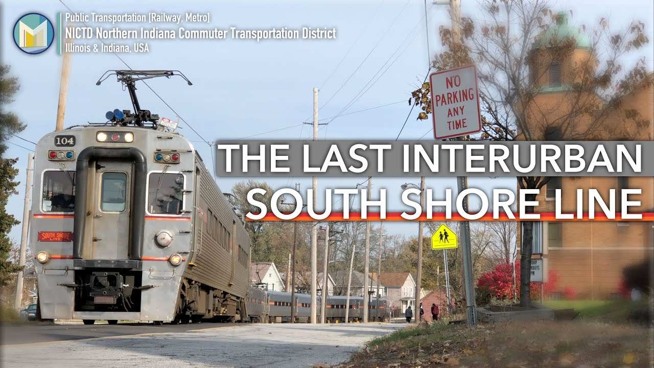 [4K 海外鉄道]THE LAST INTERURBAN SOUTH SHORE LINE | 併用軌道!サウスショアー線 アメリカ最後のインターアーバン