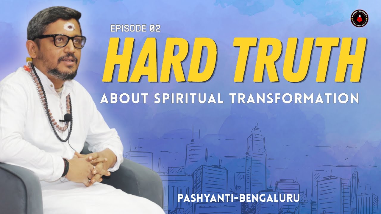 Spiritual Transformation | Pashyanti Bengaluru | Rajarshi Nandy