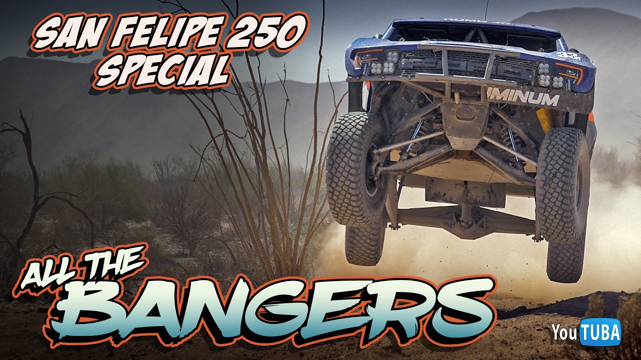 All The Bangers || San Felipe 250 Edition