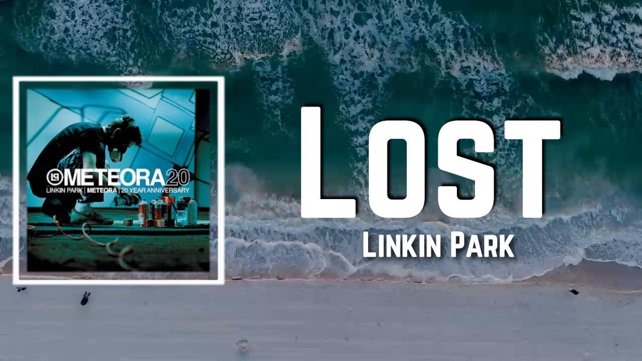 Lost Lyrics - Linkin Park