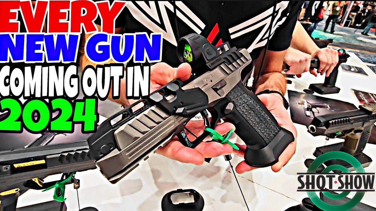 EVERY NEW GUN COMING OUT IN 2024 *SHOT SHOW 2024*