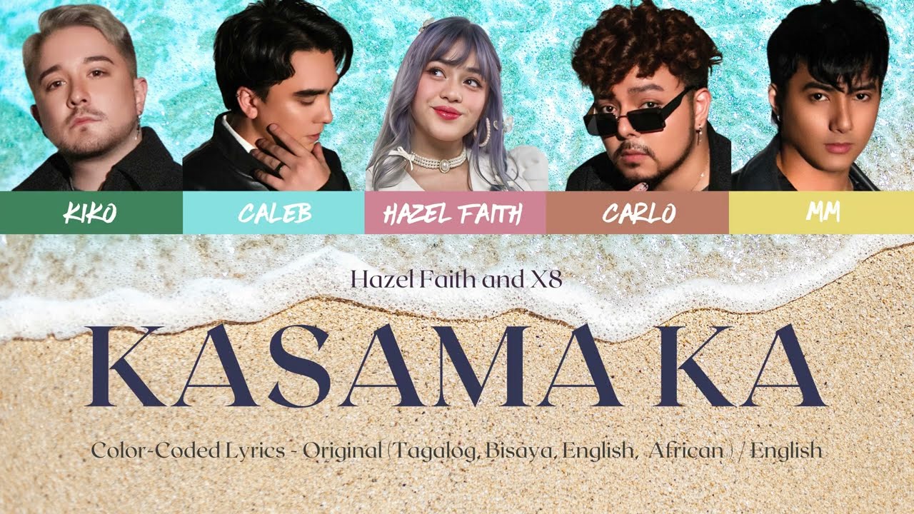 Kasama Ka - Hazel Faith and X8 (Official Lyric Video)