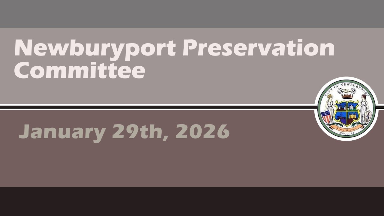Newburyport Community Preservation Committee - January 29th, 2026