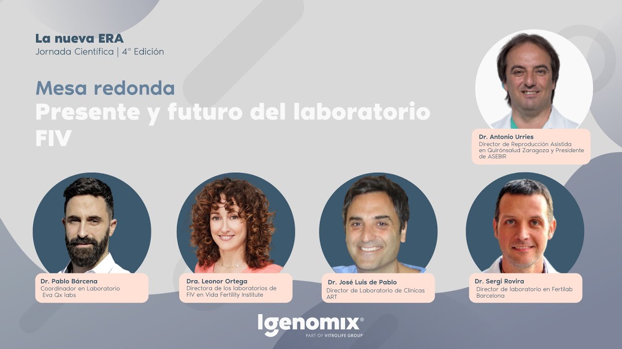 MESA REDONDA: Presente y Futuro del laboratorio de FIV
