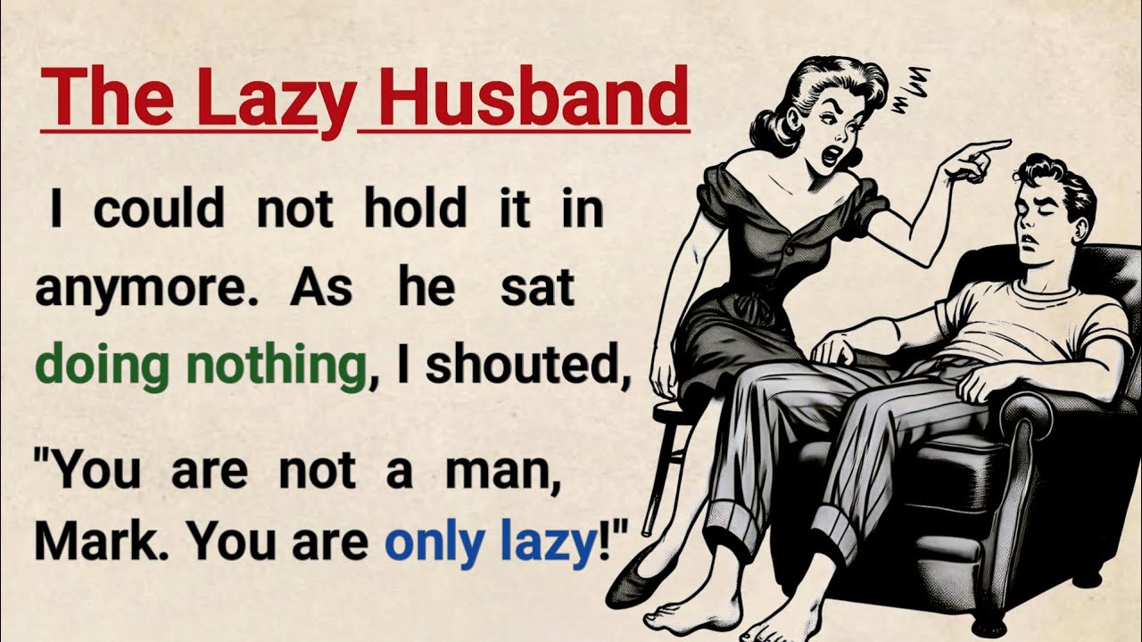 Learn English with Stories ⭐ The Lazy Husband | Level 3 English Listening & Speaking Practice 