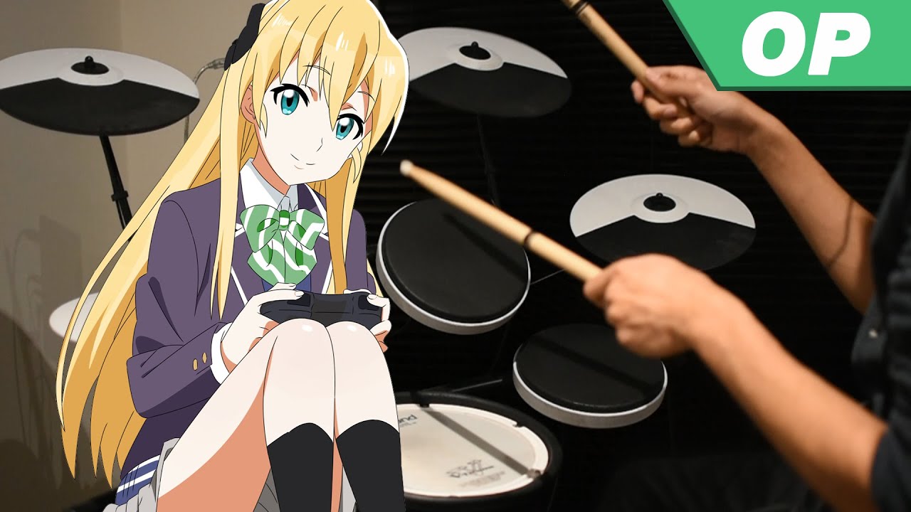 Gamers! OP -【GAMERS!】by Hisako Kanemoto, Manaka Iwami & Rumi Ookubo - Drum Cover