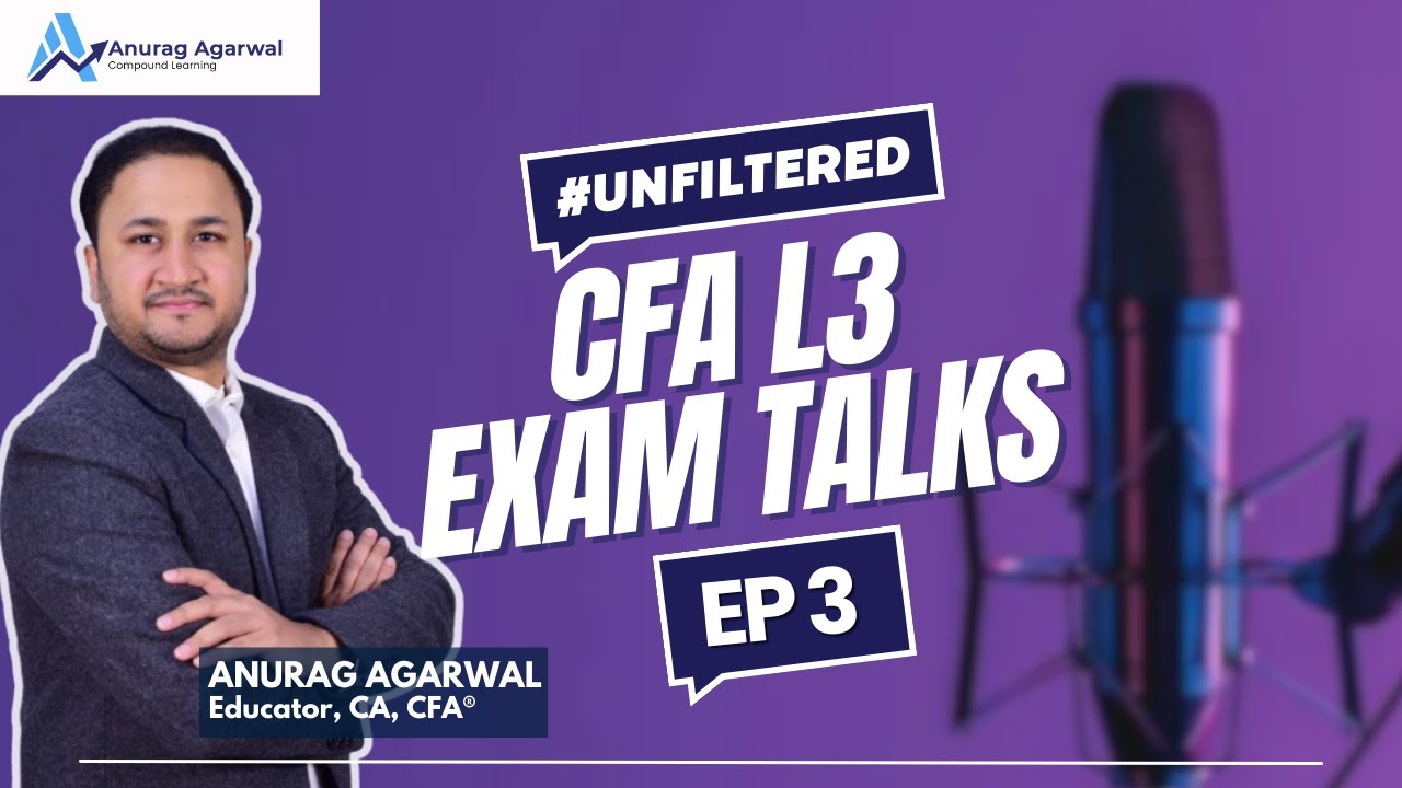 CFA L3 #Unfiltered Exam Talks Episode-3