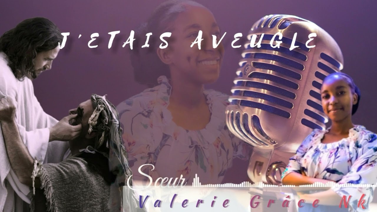 SR VALERIE GRÂCE NKOUA, DANS SON 1ER SINGLE : J'ÉTAIS AVEUGLE