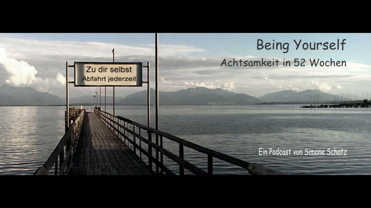 Being Yourself#37   Achtsames Essen   Achtsamkeit in 52 Wochen
