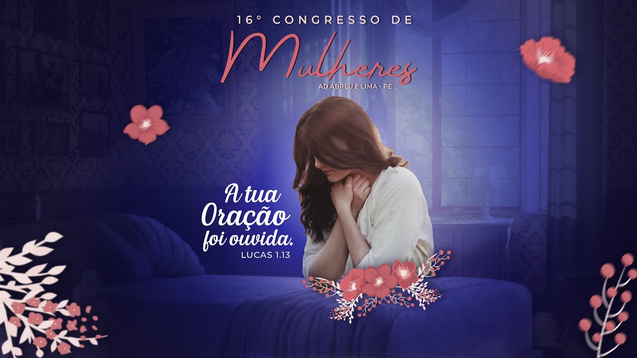 16º Congresso de Mulheres - Culto Ao Vivo - Ieadalpe - 08/10/2021