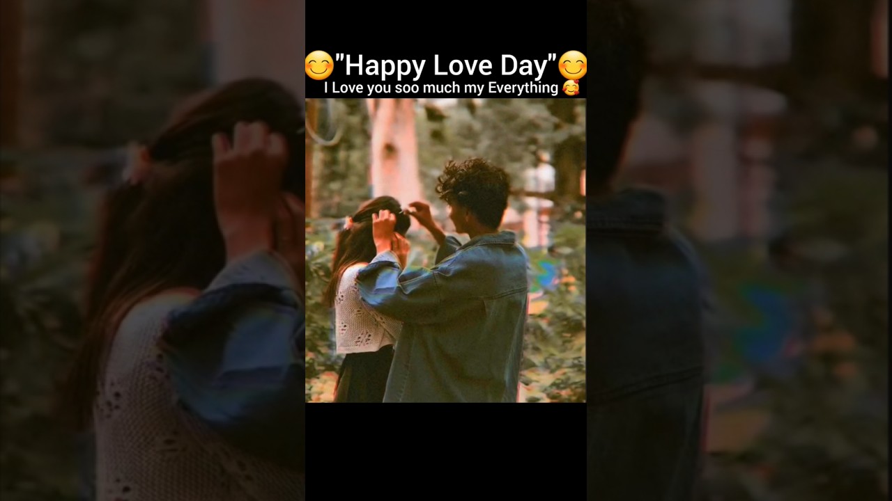 Happy Love Day 😊💖