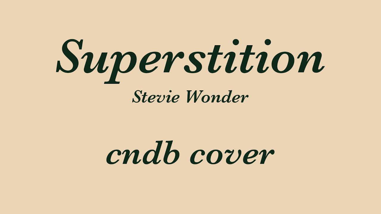 Stevie Wonder - Superstition (Cover cndb)