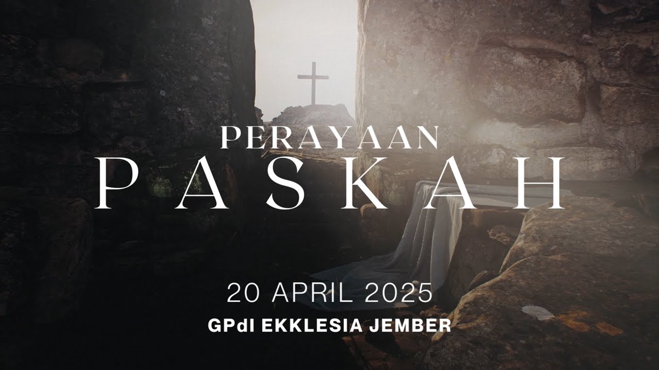 LIVE Ibadah Perayaan Paskah GPdI Ekklesia Jember 20 April 2025