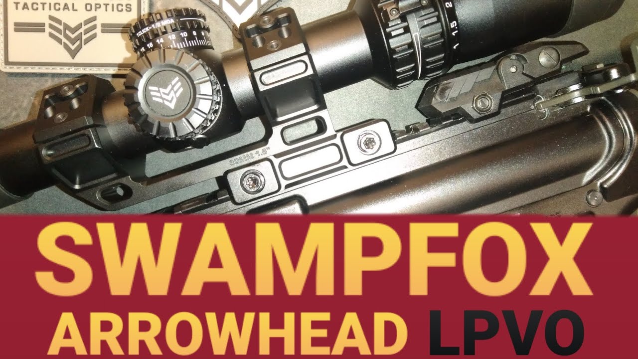 Swampfox Arrowhead LPVO 1-10x24 Table & Range Review