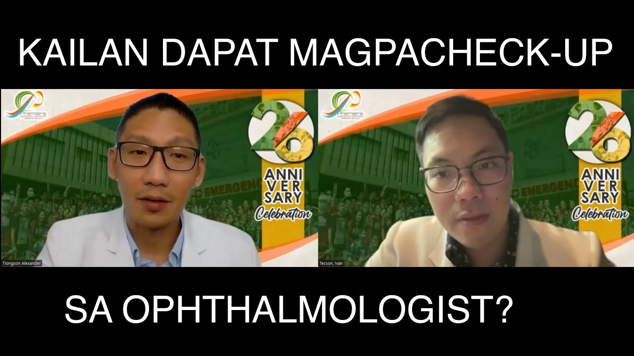 Kailan Dapat Magpatingin sa Ophthalmologist : Katarata, Dry Eyes, Glaucoma, Sore eyes, Grado, Atbp.