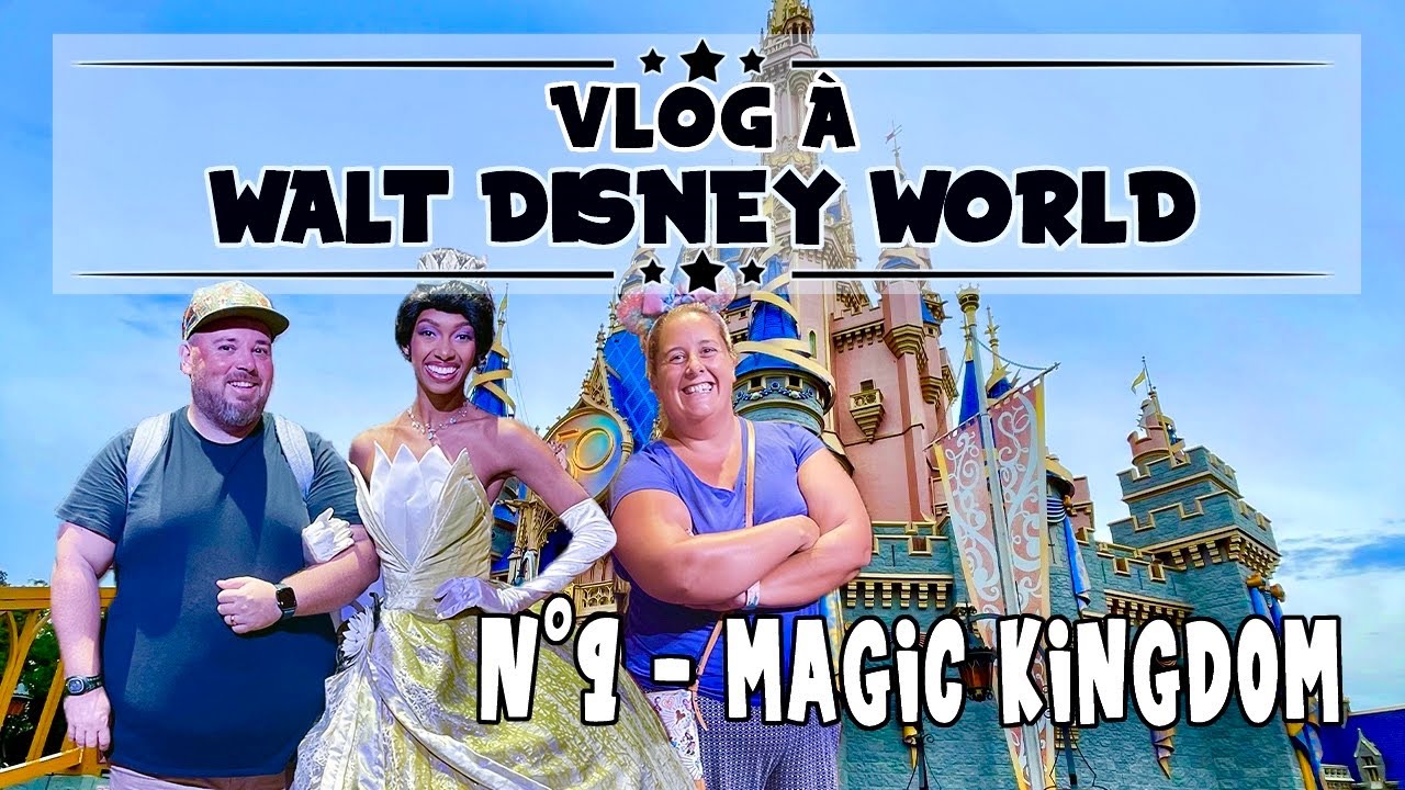 [Vlog #136] - Vlog à Walt Disney World #9 : Magic Kingdom