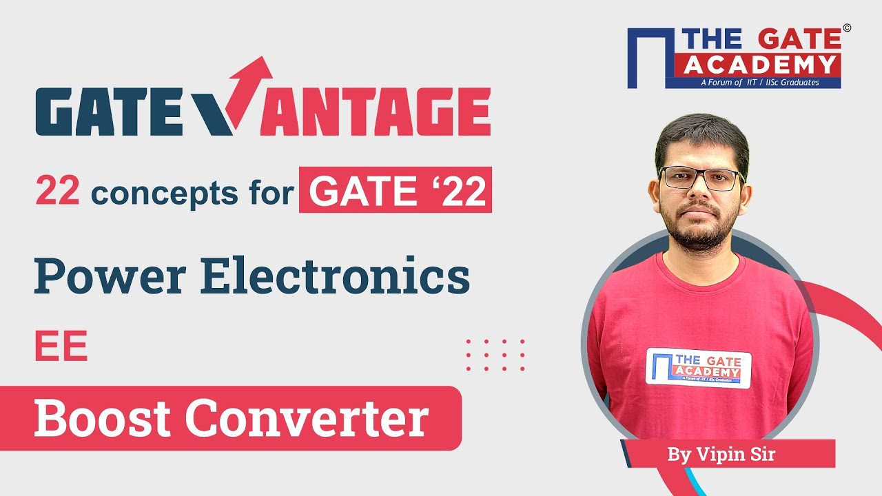 Boost Converter | Power Electronics for GATE 2022 | GATEvantage- Most Important Concepts