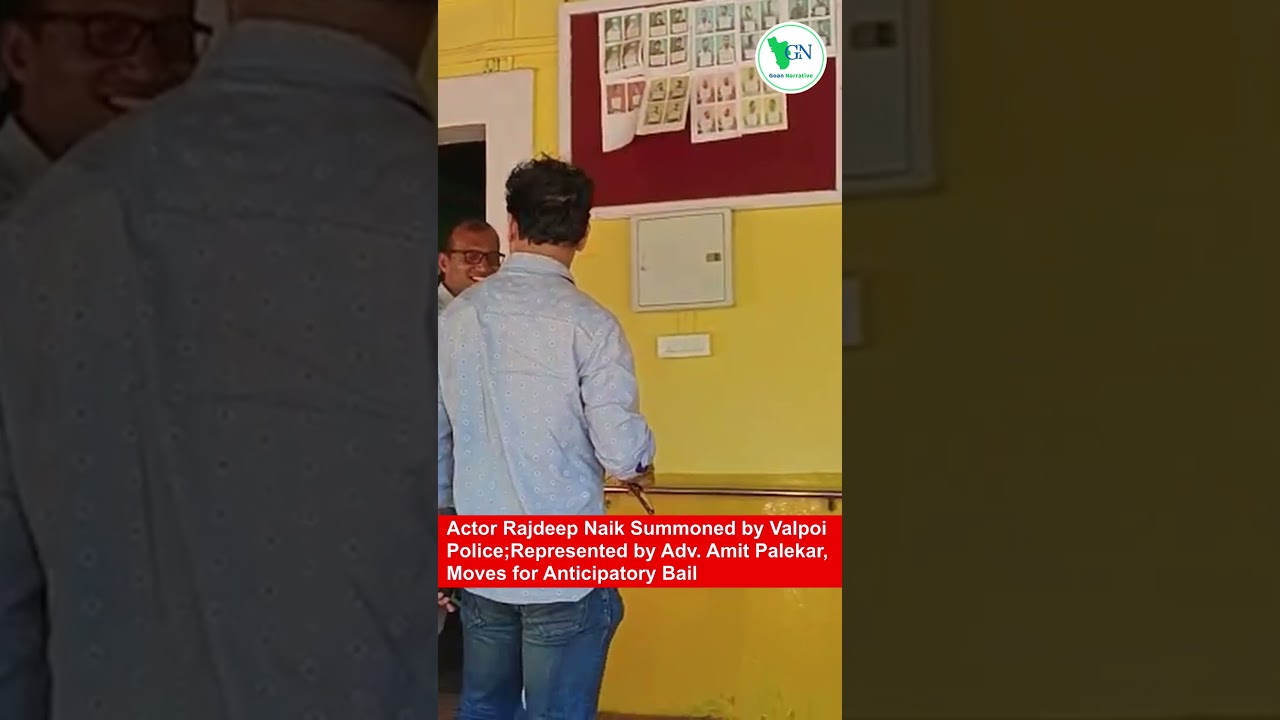 Actor Rajdeep Naik Summoned by Valpoi Police; Moves for Anticipatory Bail Through Adv. Amit Palekar