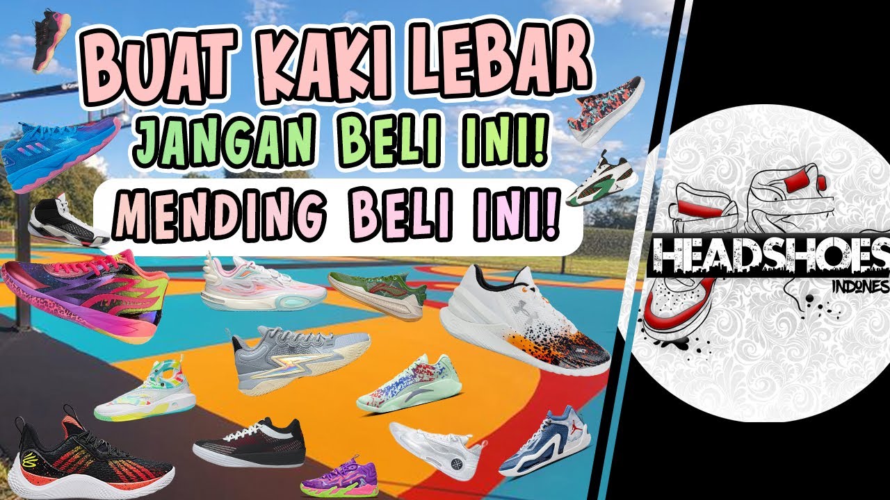 Pilihan Sepatu Untuk Pemilik Kaki Lebar | Headchoice Eps. 1