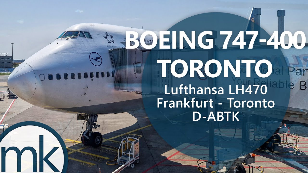 LH470 Lufthansa Frankfurt (FRA) ✈️ Toronto Pearson (YYZ) Boeing 747-400 D-ABTK Departure & Approach