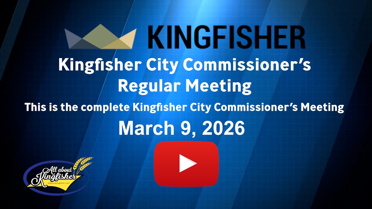 Kingfisher City Council Meeting, March 9, 2026