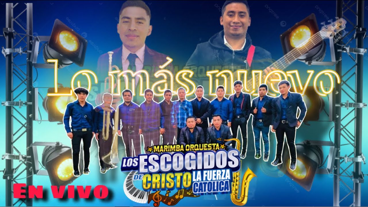 Marimba Orquesta Los Escogidos de Cristo 🎶 lo más nuevo 🔥 🎹 🎹 🎶 🎵 🎙 🎼 🥁 🎸 🎶