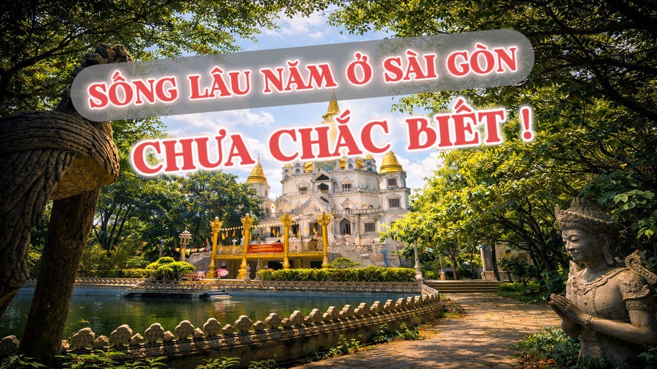 SỐNG LÂU NĂM ở Sài Gòn chưa chắc biết có ngôi chùa Thái Lan này