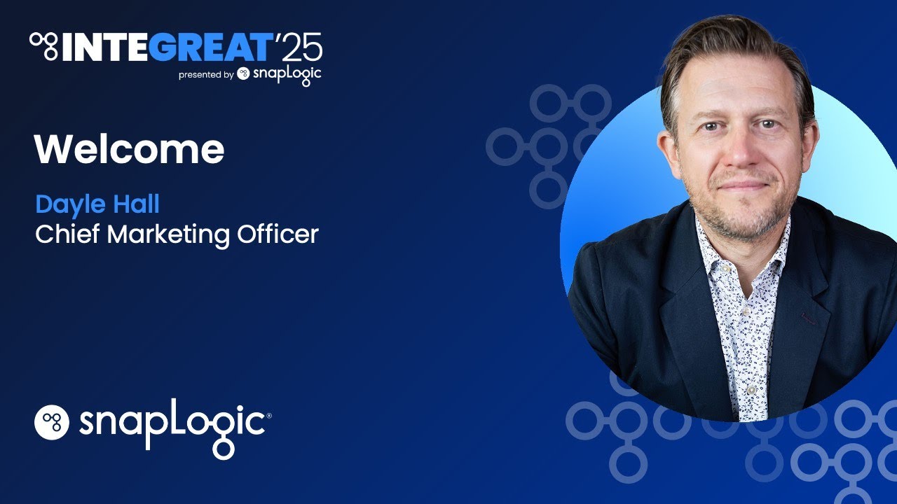 Welcome by Dayle Hall, CMO, SnapLogic [Integreat 2025]