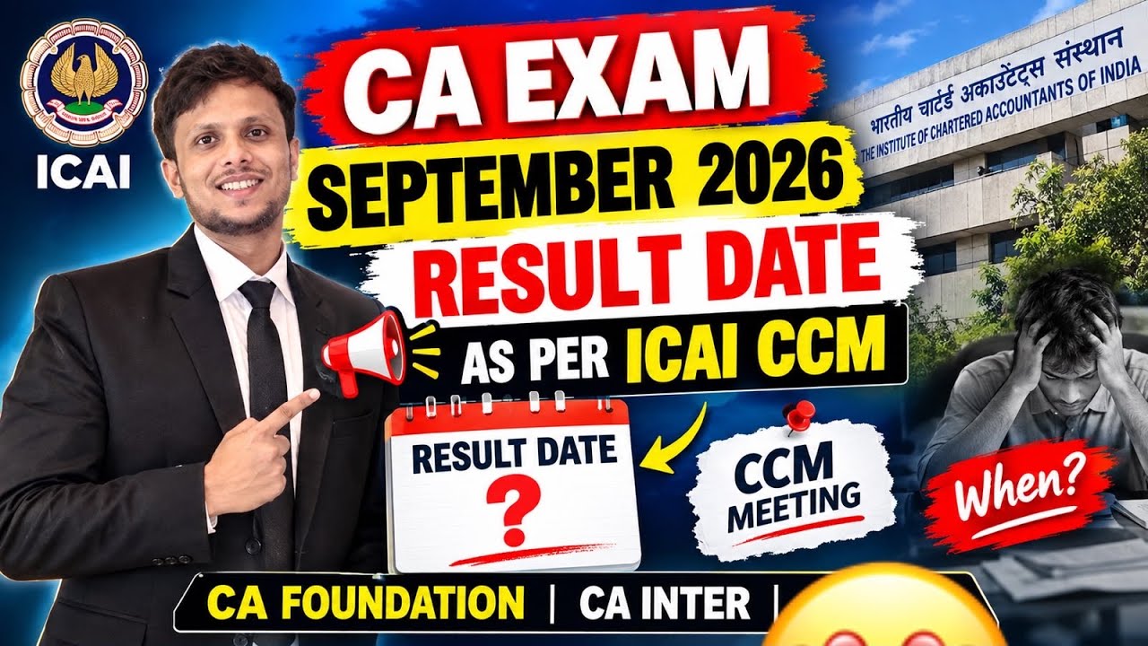 CA Exam September 2026 Result Date as per ICAI CCM ? 