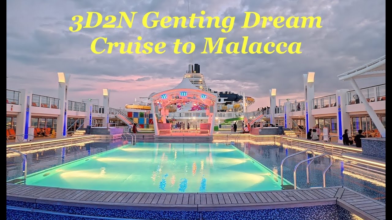 [4K] 3D2N Genting Dream Cruise to Malacca 2026 | Resorts World Cruises | 云顶梦号邮轮 2026 #travel#holiday