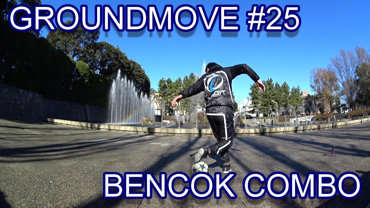 GROUNDMOVE #25 // BENCOK COMBO // HOW TO STREETSOCCER