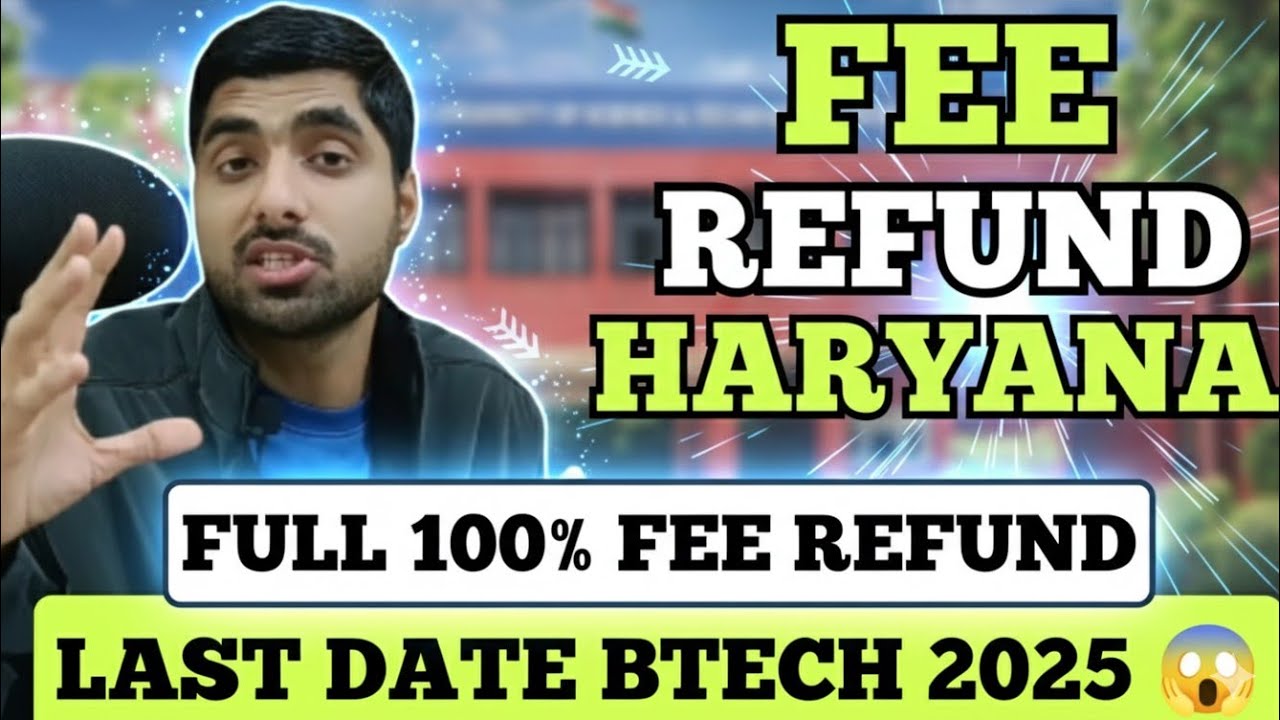 Btech FULL Fee Refund ALL Queries Haryana Resolved 😱 2025