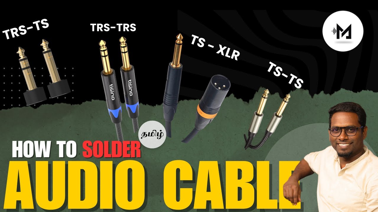 How To Solder Audio Cable - TRS to TS, XLR to TS, TS to TS, TRS to TRS. Live Sound Engineering Tamil