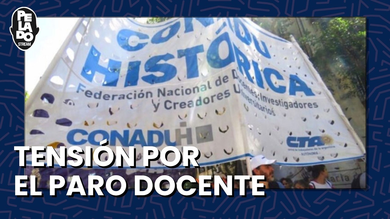TENSIÓN POR EL PARO DOCENTE - PeladoStream Títulos