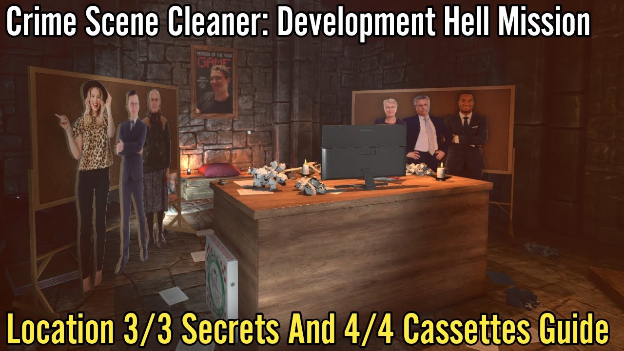Crime Scene Cleaner, Development Hell Mission : Location 3/3 Secrets And 4/4 Cassettes Guide