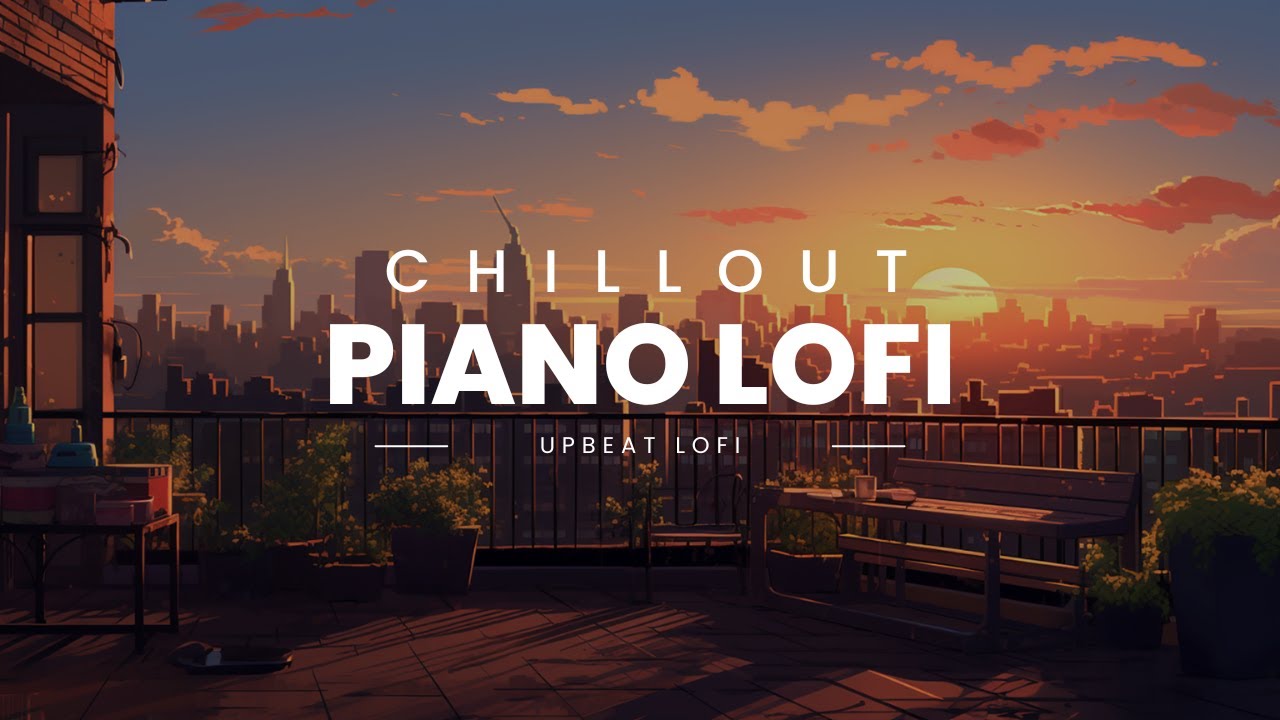 Lofi Piano Vibes 🌅 Calm , Stress Relief , Relax , Study to