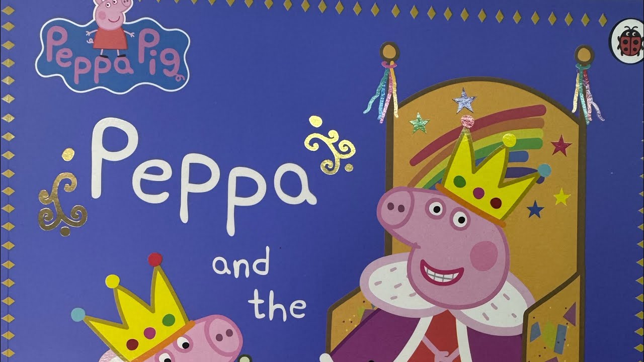 Свинка Пеппа, Пеппа и коронация. Детская сказка на ночь, прочитанная вслух с английским акцентом.